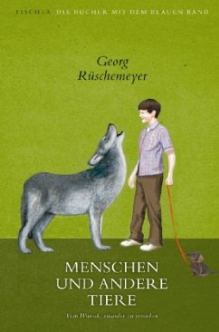 Menschen und andere Tiere - Rüschemeyer, Georg