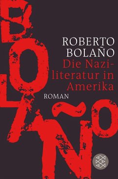 Die Naziliteratur in Amerika - Bolano, Roberto