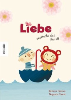 Liebe versteckt sich überall - Badescu, Ramona; Chaud, Benjamin