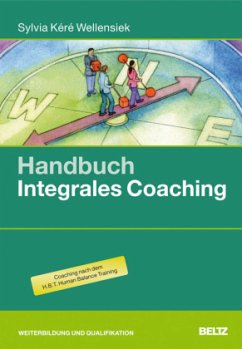 Handbuch Integrales Coaching - Wellensiek, Sylvia K.