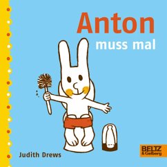 Anton muss mal - Drews, Judith