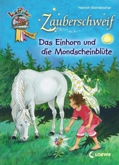 Ein Einhorn und die Mondscheinblüte / Zauberschweif Bd.2 - Steinebacher, Hannah