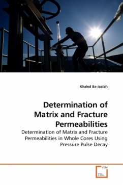 Determination of Matrix and Fracture Permeabilities - Ba-Jaalah, Khaled