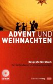 Advent und Weihnachten, m. CD-ROM Advent und Weihnachten, m. CD-ROM