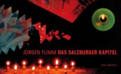 Das Salzburger Kapitel 1987-2010 - Flimm, Jürgen