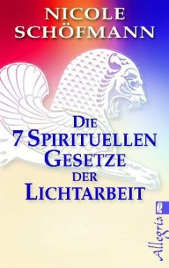 Cover Die 7 spirituellen Gesetze der Lichtarbeit
