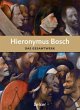 Hieronymus Bosch, Das Gesamtwerk - Bild 1