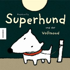 Superhund und der Vollmond - Rapharty