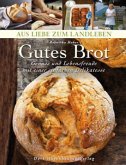 Gutes Brot Gutes Brot