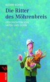 Die Ritter des Möhrenbreis