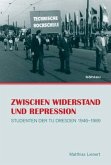 Zwischen Widerstand und Repression