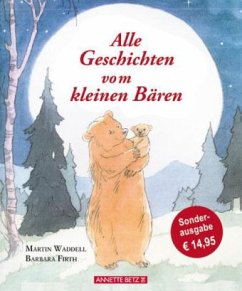 Alle Geschichten vom kleinen Bären - Waddell, Martin; Firth, Barbara
