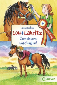 Gemeinsam unschlagbar! / Lou + Lakritz Bd.3+4 - Boehme, Julia