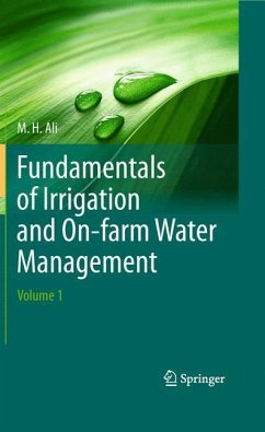 Fundamentals of Irrigation and On-farm Water Management: Volume 1 - Ali, Hossain