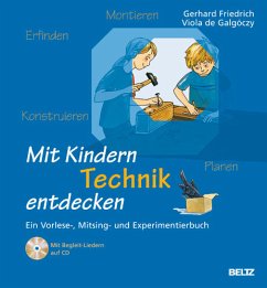Mit Kindern Technik entdecken, m. Audio-CD - Friedrich, Gerhard; Galgóczy, Viola de