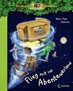 Flieg mit ins Abenteuerland / Das magische Baumhaus Vorleseband - Osborne, Mary Pope