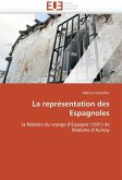 La représentation des espagnoles La représentation des espagnoles