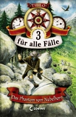 Das Phantom vom Nebelhorn / 3 für alle Fälle Bd.3 - Thilo