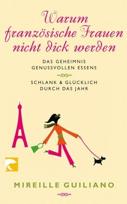 Warum Französische Frauen nicht dick werden