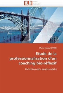 Etude de La Professionnalisation D'Un Coaching Bio-Reflexif