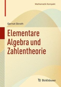Elementare Algebra und Zahlentheorie - Stroth, Gernot