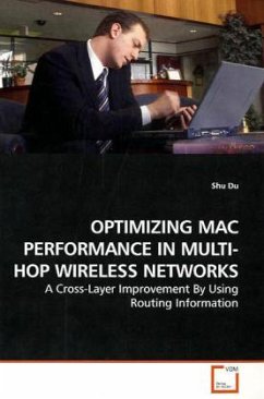 OPTIMIZING MAC PERFORMANCE IN MULTI-HOP WIRELESS NETWORKS - Du, Shu