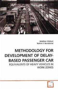 METHODOLOGY FOR DEVELOPMENT OF DELAY-BASED PASSENGER CAR - Chitturi, Madhav;Benekohal, Rahim F.