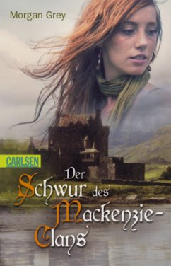 Der Schwur des Mackenzie-Clans - Grey, Morgan