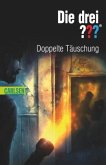 Doppelte Täuschung / Die drei Fragezeichen Bd.102