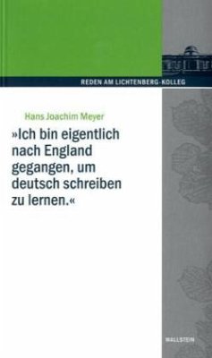 »Ich bin eigentlich nach England gegangen, um deutsch schreiben zu lernen« - Meyer, Hans Joachim