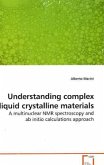 Understanding complex liquid crystalline materials