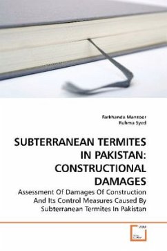 SUBTERRANEAN TERMITES IN PAKISTAN: CONSTRUCTIONAL DAMAGES - Manzoor, Farkhanda;Syed, Ruhma