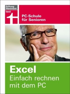 Excel - Einfach rechnen mit dem PC - Scheck, Reinhold