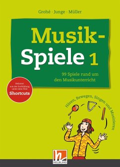 Musikspiele - Junge, Wolfgang;Grohé, Micaëla;Müller, Karin