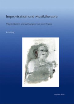 Improvisation und Musiktherapie - Hegi, Fritz