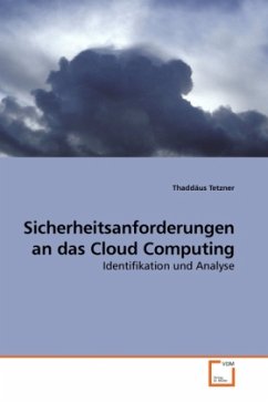 Sicherheitsanforderungen an das Cloud Computing - Tetzner, Thaddäus