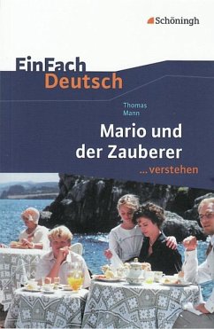 Mario und der Zauberer. EinFach Deutsch ...verstehen - Mann, Thomas; Kroemer, Roland
