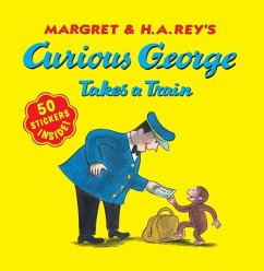 Curious George Takes a Train - Rey, H A; Rey, Margret