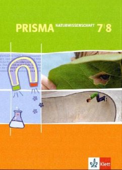 7./8. Schuljahr, Schülerbuch / Prisma Naturwissenschaften, Ausgabe BE, HE, HH, NI, NW, SH