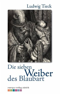 Die sieben Weiber des Blaubart - Tieck, Ludwig