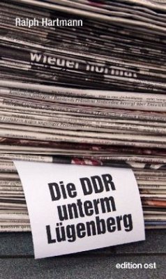 Die DDR unterm Lügenberg - Hartmann, Ralph