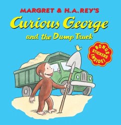 Curious George and the Dump Truck (8x8 with Stickers) - Rey, H A; Rey, Margret