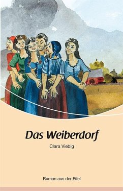 Das Weiberdorf - Viebig, Clara