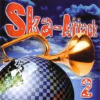 Ska-Attack Vol. 2 Ska-Attack Vol. 2