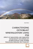 CHARACTERIZING OSTEOBLAST MINERALIZATION USING FTIR