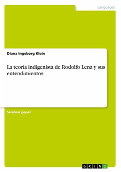 La teoría indigenista de Rodolfo Lenz y sus entendimientos