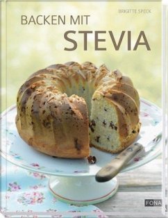 Backen mit Stevia - Speck, Brigitte