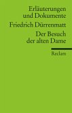 Friedrich Dürrenmatt 'Der Besuch der alten Dame' Friedrich Dürrenmatt 'Der Besuch der alten Dame'