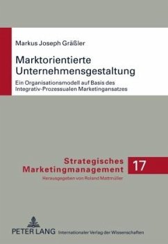 Marktorientierte Unternehmensgestaltung - Gräßler, Markus