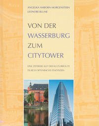 Von der Wasserburg zum Citytower